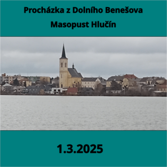 Procházka z Dolního Benešova & Masopust Hlučín